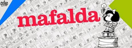 ¡Grandes 50 años Mafalda ! ¡Grandes 50 años Mafalda !