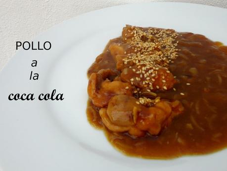 Pollo a la Coca Cola Pollo a la Coca Cola