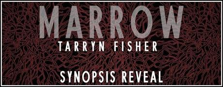 Sinopsis revelada: Marrow - Tarryn Fisher  Español/English