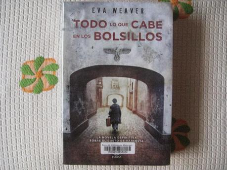 Una mirada literaria a un capítulo de la historia (I): Todo lo que cabe en los bolsillos, de Eva Weaver