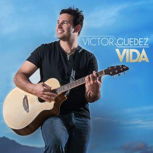 Víctor Guédez presenta “Vida”, su primera producción musical Víctor Guédez Vida