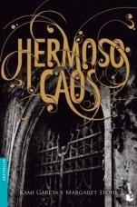 Hermoso caos (Saga de las Dieciséis Lunas III) Margaret Stohl, Kami García Hermoso caos (Saga de las Dieciséis Lunas III) Margaret Stohl, Kami García