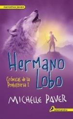 Hermano lobo (Crónicas de la Prehistoria I) Michelle Paver