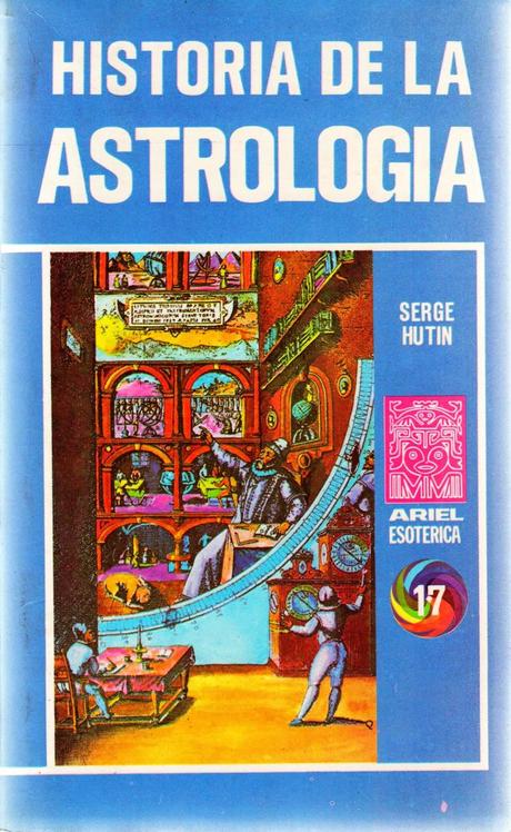 La Historia de la Astrología de Serge Hutin
