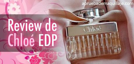 Review Chloé EDP