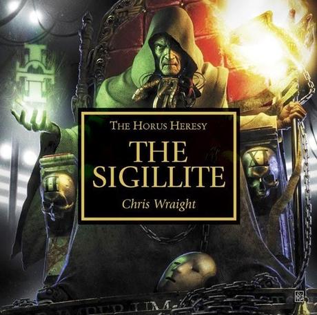 The Sigillite,de Chris Wraight.Una reseña