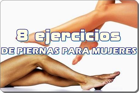 8 ejercicios eficaces de piernas para mujeres