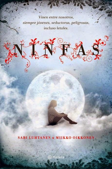 Novedades Octubre '14 http://www.planetadelibros.com/ninfas-libro-167764.html