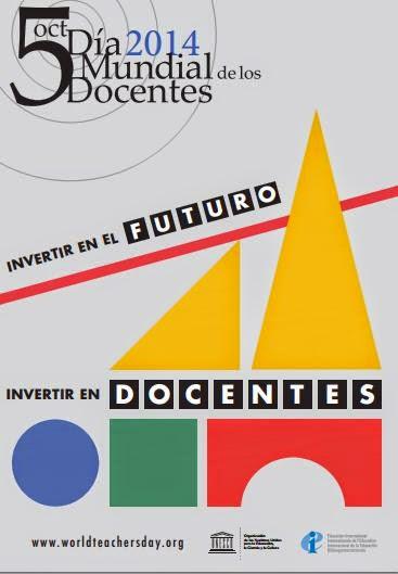 5 de octubre / Día Mundial de los Docentes 2014 5 de octubre / Día Mundial de los Docentes 2014