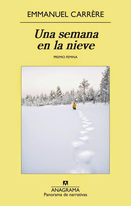 El bigote y Una semana en la nieve, de Emmanuel Carrère