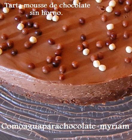 TARTA MOUSSE DE CHOCOLATE SIN HORNO. TARTA MOUSSE DE CHOCOLATE SIN HORNO.