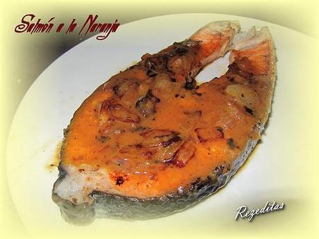 SALMÓN A LA NARANJA SALMÓN A LA NARANJA