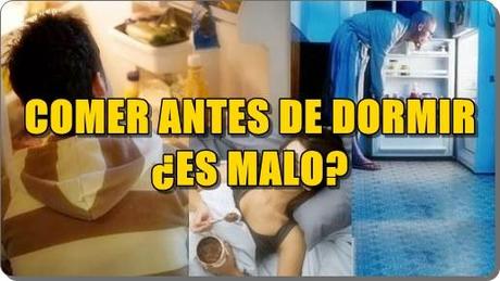 Comer antes de acostarse es malo?