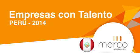 Las mejores empresas para trabajar en Perú 2014 Las mejores empresas para trabajar en Perú 2014