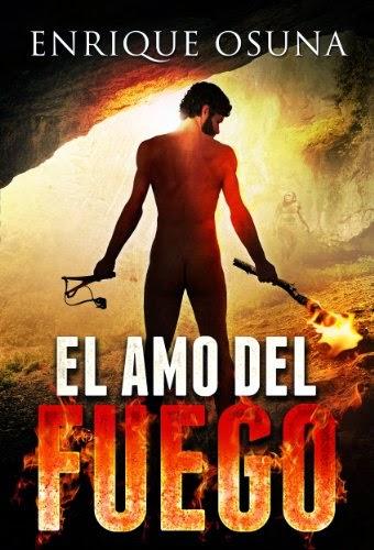 El amo del fuego (Enrique Osuna)