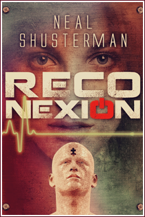 ~♥ Reseña #89 = Reconexión ~ Neal Shusterman ~♥ Reseña #89 = Reconexión ~ Neal Shusterman