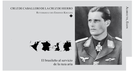 - Mis héroes favoritos XI: Egon Albrecht, un brasileño al servicio del Reich -