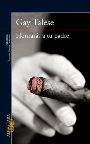 Honrarás a tu padre de Gay Talese Honrarás a tu padre de Gay Talese