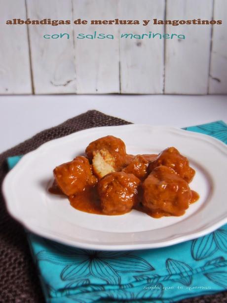 ALBÓNDIGAS DE MERLUZA Y LANGOSTINOS CON SALSA MARINERA