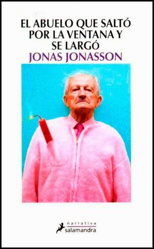 El abuelo que saltó por la ventana y se largo, Jonas Jonasson
