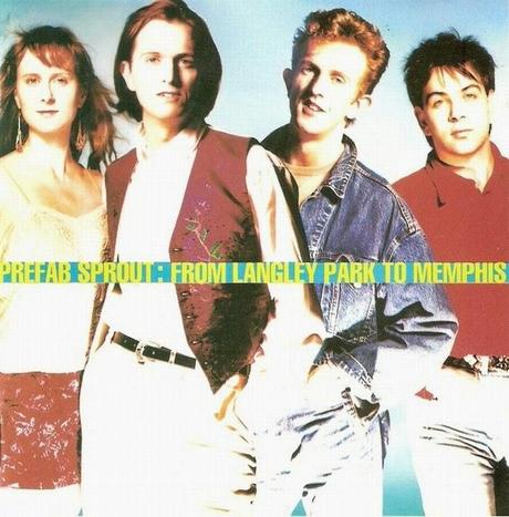Prefab Sprout (4 de 10): From Langley Park To Memphis