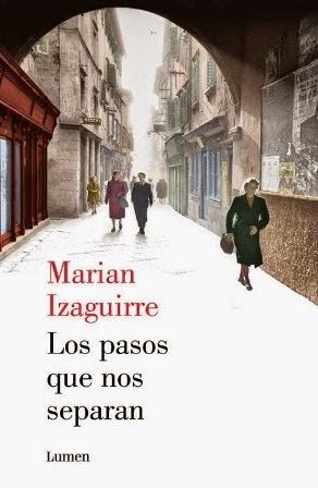 Los pasos que nos separan - Marian Izaguirre Los pasos que nos separan - Marian Izaguirre