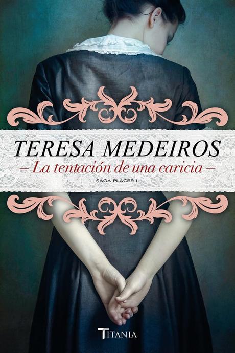 Reseña - La Tentación de una Caricia, Teresa Medeiros