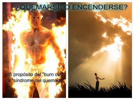 ¿Quemarse Encenderse?. propósito 