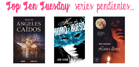 Top Ten Tuesday (46): Series que quiero empezar Top Ten Tuesday (46): Series que quiero empezar