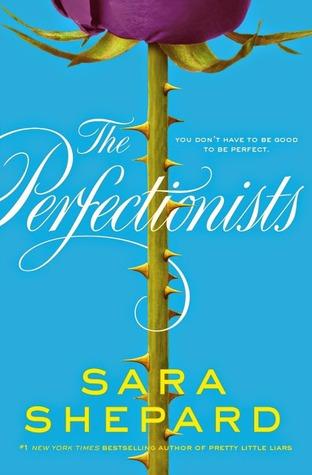 Portada Revelada: The Good Girls (The Perfectionists #2) de Sara Shepard (autora de Pretty Little Liars) The Perfectionists (The Perfectionists, #1)