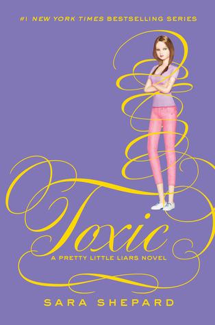 Portada Revelada: The Good Girls (The Perfectionists #2) de Sara Shepard (autora de Pretty Little Liars) Toxic (Pretty Little Liars, #15)
