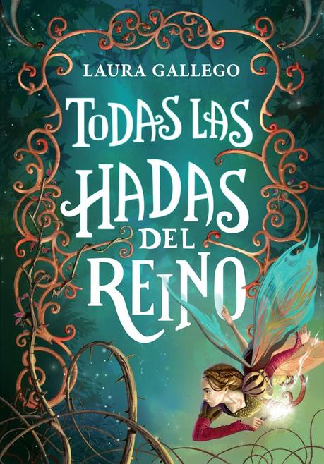 Noticias #54: Todas las hadas del reino de Laura Gallego García