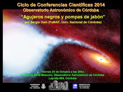 Conferencia: Agujeros Negros y Pompas de Jabón Conferencia: Agujeros Negros y Pompas de Jabón