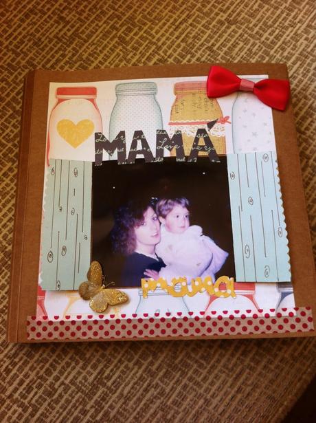 DÍA DE LA MADRE CON PASTAS Y SCRAPBOOKING