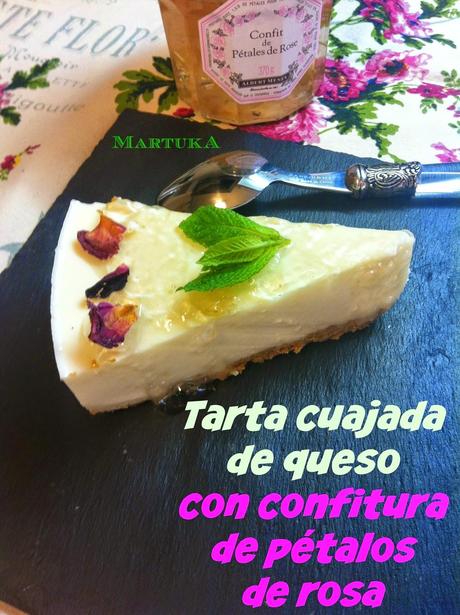 Tarta Cuajada De Queso Con Confitura De Pétalos De Rosa