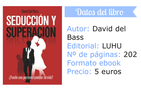 Reseña: Seducción y superación