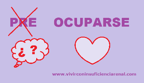 Preocuparse... lo justo. Mejor ocuparse