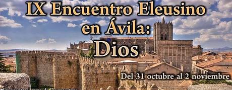 IX Encuentro Eleusino en Avila: Dios.
