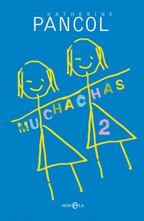 Muchachas 2, Katherine Pancol Muchachas 2, Katherine Pancol
