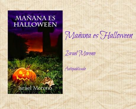 Mañana es Halloween - Israel Moreno Mañana es Halloween - Israel Moreno