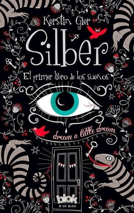 Reseña: Silber. El primer libro de los sueños de Kerstin Gier Reseña: Silber. El primer libro de los sueños de Kerstin Gier