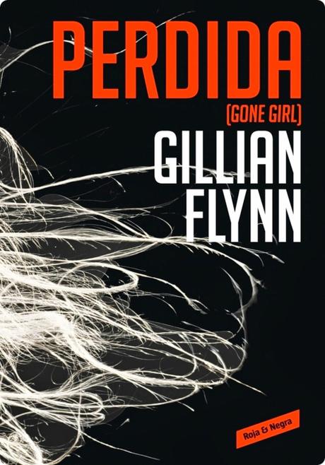 Perdida, de Gillian Flynn (y adaptación cinematográfica de David Fincher)