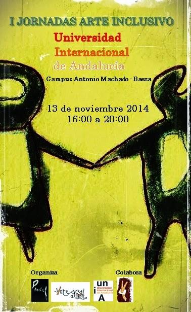 I Jornadas Arte inclusivo “Nuevos retos 2020 en la Federación Nacional Arte y Discapacidad”. 13 de Noviembre 2014 I Jornadas Arte inclusivo “Nuevos retos 2020 en la Federación Nacional Arte y Discapacidad”. 13 de Noviembre 2014