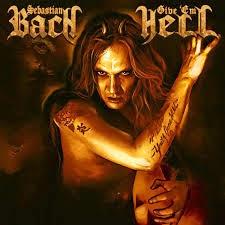 GIVE 'EM HELL - Sebastian Bach, 2014. Crítica del álbum. Reseña. Review.