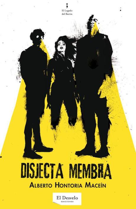 Disjecta Membra de Alberto Hontoria Maceín Disjecta Membra