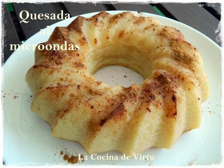 Quesada al microondas Quesada al microondas