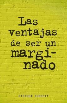 Las ventajas de ser un marginado de Stephen Chbosky Las ventajas de ser un marginado de Stephen Chbosky