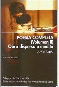 Javier Egea. Poesía completa Javier Egea. Poesía completa