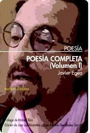Javier Egea. Poesía completa Javier Egea. Poesía completa