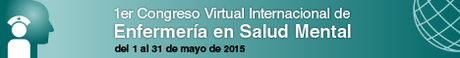 I Congreso Virtual Internacional de Enfermería en Salud Mental.Mayo 2015. Congreso Virtual Enfermeria